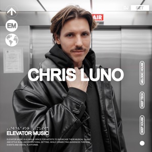 Elevator Music: Chris Luno (DJ Mix)