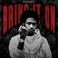 Bring It On - Single - Tayshotzz