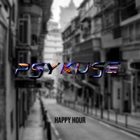 Psykuse 2024 - Single - Happy Hour
