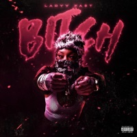 BITCH - Single - LadyyFast