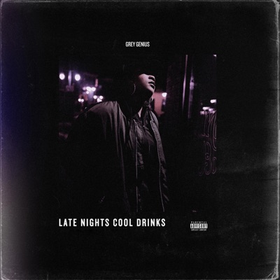 Late Nights Cool Drinks - EP