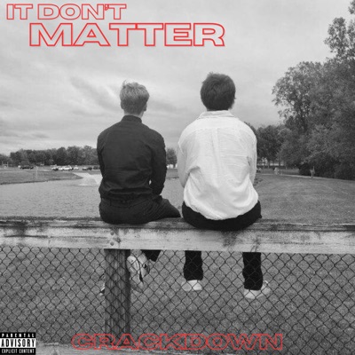 IT DON'T MATTER (feat. KAMJUU & JahhCobra) - Single