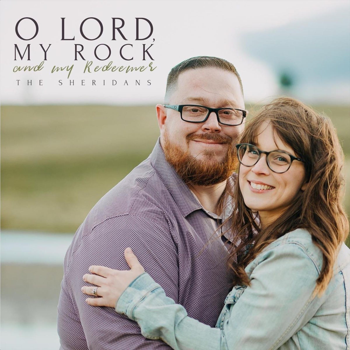 ‎O Lord, My Rock and My Redeemer - Album by The Sheridans - Apple Music