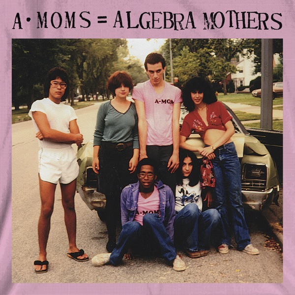 A-Moms = Algebra Mothers album cover