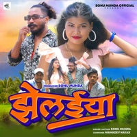 Jhelaiya - Single - Sonu Munda