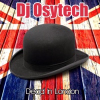 Dead In London - Single - DJ Osytech