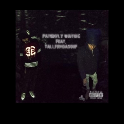 Patiently Waiting (feat. babyykhi & Tallfrmdasouf) - Single