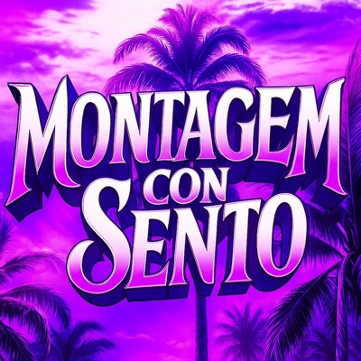 MONTAGEM CON SENTO - EP