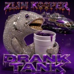 Drank Tank - Single