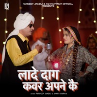 Lade Daag Kavar Apne Ke - Single - Pardeep Jandli & Annu Sharma
