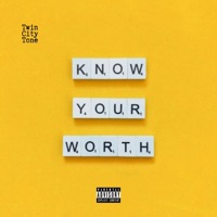 Know Your Worth - EP - Twin City Tone