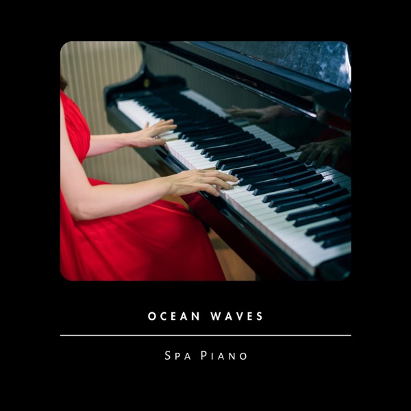 Ocean Waves: Calming Piano Music