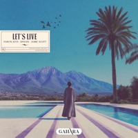 Let's Live - Single - Tom Platts, Spayds & Jamie Scott
