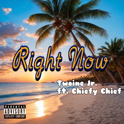 Right Now (feat. Chiefy Chief) - Single