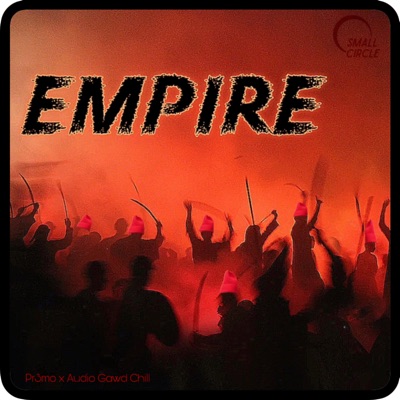 Empire (feat. Audio Gawd Chill & Trap Prince Getti) - Single