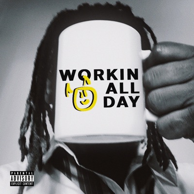 Workin All Day - Single