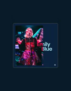 Emily Blue सुनें, म्यूज़िक वीडियो देखें, बायो पढ़ें, दौरे की तारीखें और बहुत कुछ देखें!