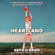 Heartland (Unabridged) - Keith O’Brien