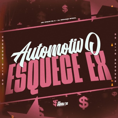 Automotivo Esquece Ex - Single