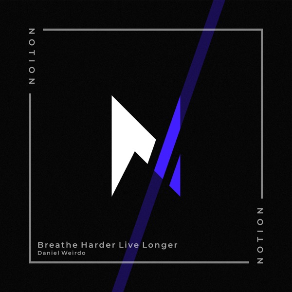 Breathe Harder Live Longer - Single