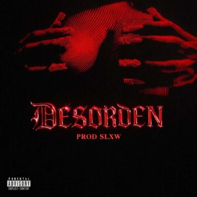 Desorden (feat. Em Whyte, Yeeibb, Iccy Boy & Romantiko Y Delincuente) - Single