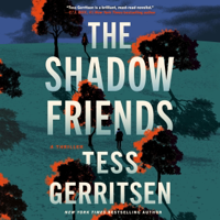 The Shadow Friends: A Thriller (The Martini Club, Book 3) (Unabridged) - Tess Gerritsen Cover Art