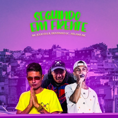 Seguindo Em Frente (feat. Helamã MC & Mc Dentinho GC) - Single