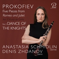 Prokofiev: Five Pieces from “Romeo and Juliet” (Arr. for Clarinet & Piano by Federico Kurtz de Griñó): No. 2, Dance of the Knights - Single - Anastasia Schmidlin & Denis Zhdanov