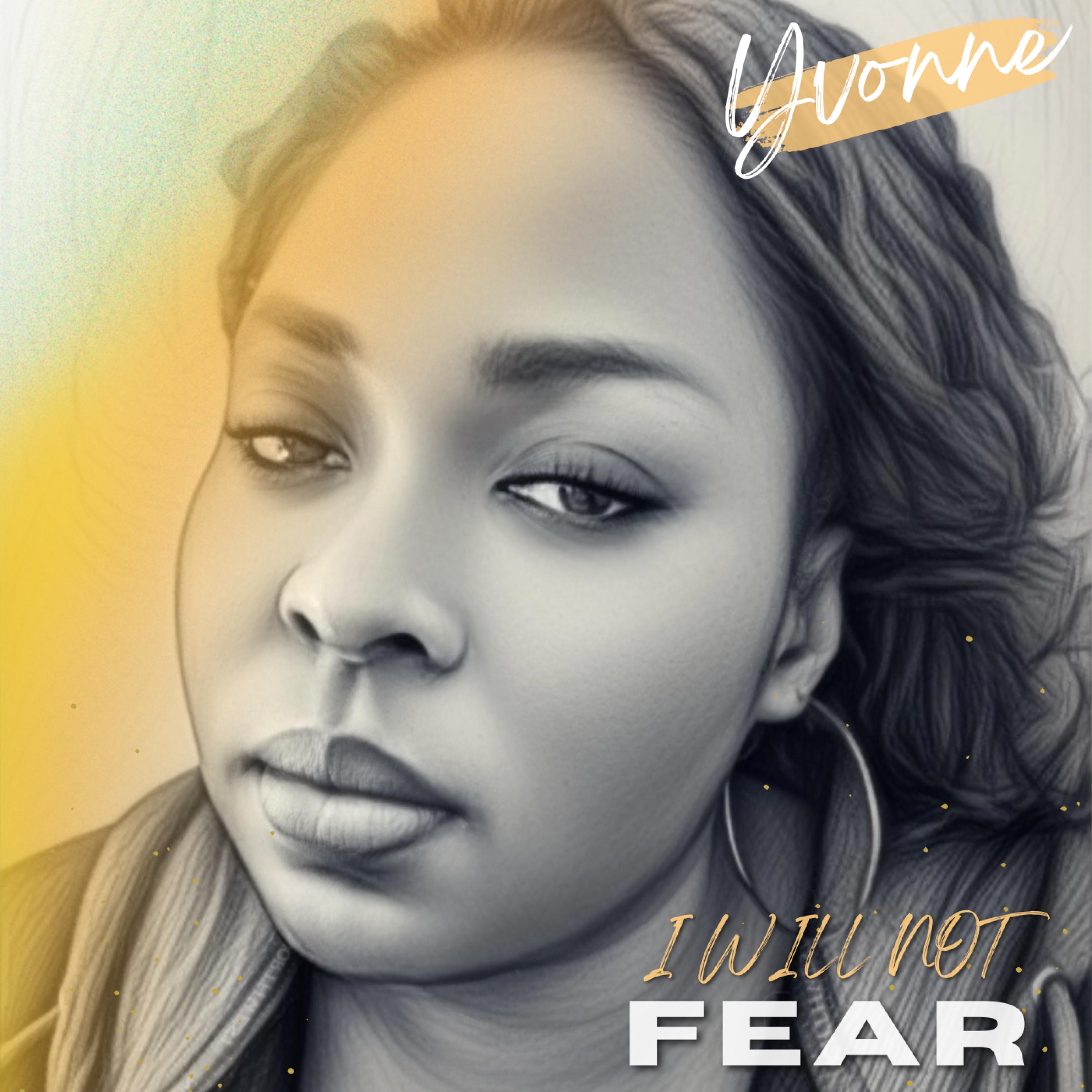 I Will Not Fear - Single