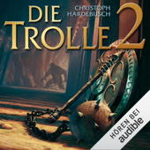 Audiobook cover for Die Trolle 2 by Christoph Hardebusch