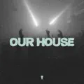 Our House