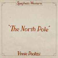 The North Pole - Single - Vinnie Paolizzi