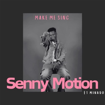 Senny Motion Make me sing (feat. Minado) [Instrumental] - Single