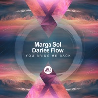 You Bring Me Back - Single - Marga Sol, Darles Flow & M-Sol DEEP