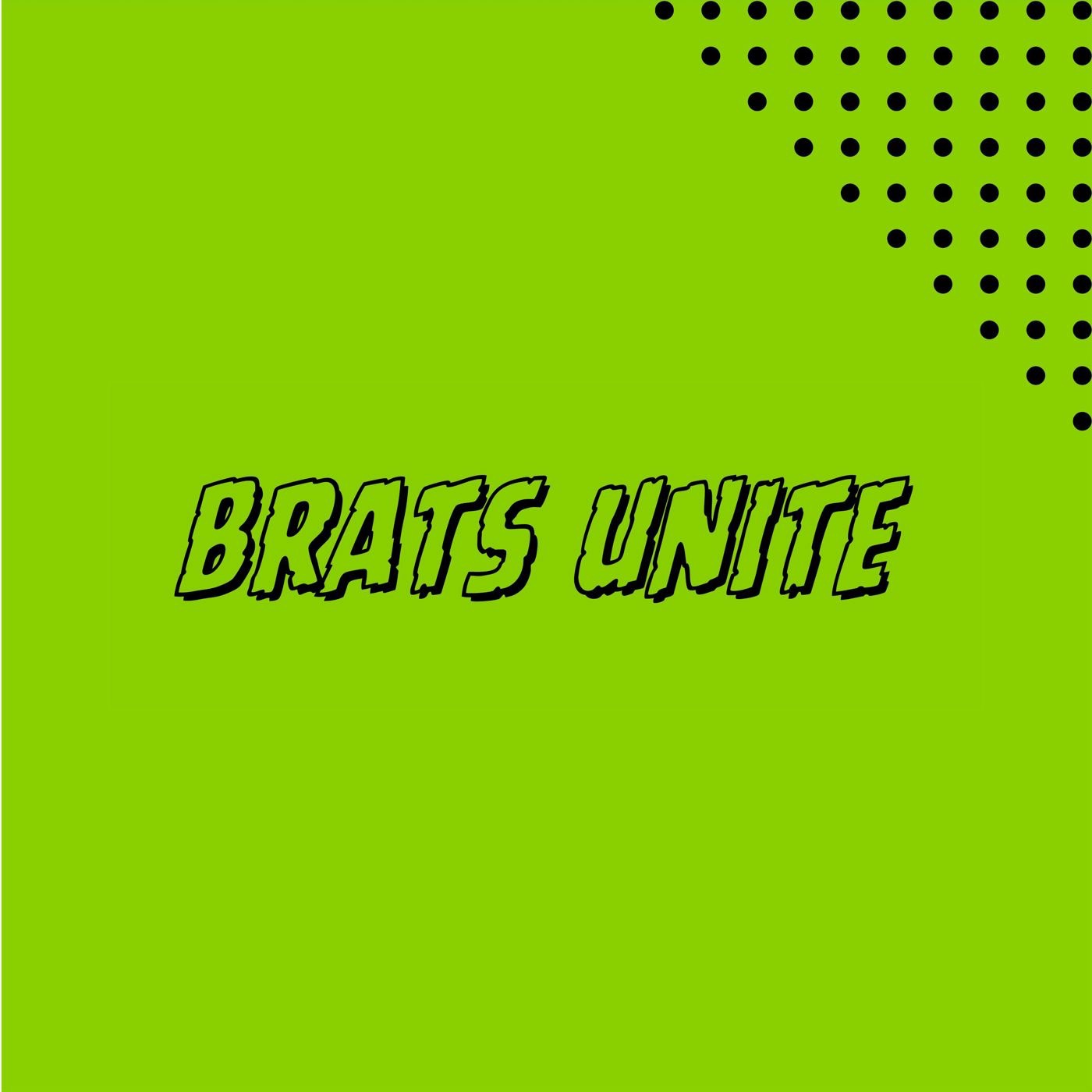 brats unite