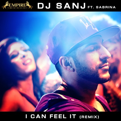 I Can Feel It (Remix) [feat. Sabrina & Sir Aah] - Single