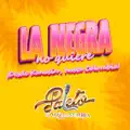 La Negra No Quiere +