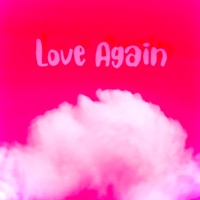 Love Again (OG Version) - Single - Lil Exosphere
