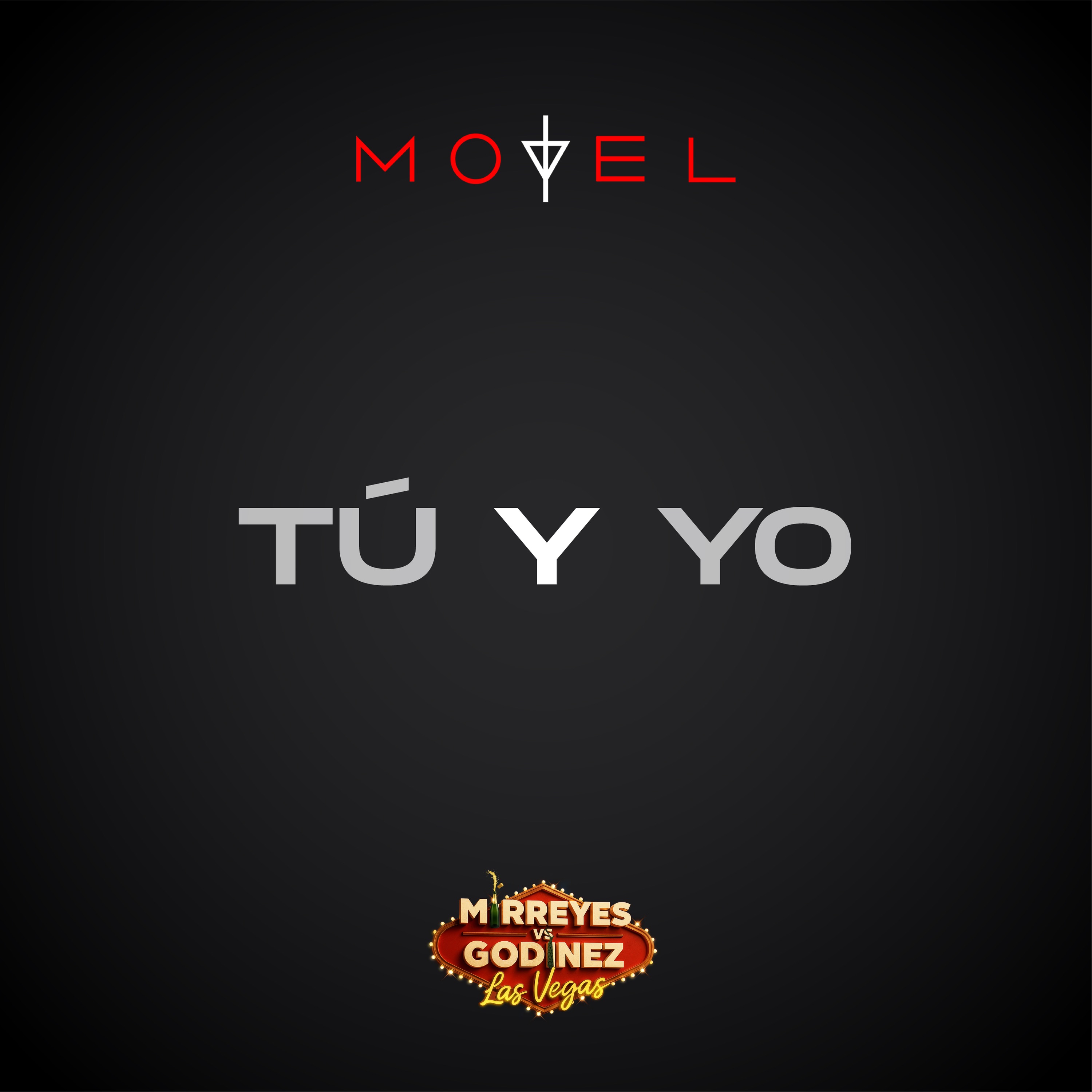 Tú Y Yo (Del Soundtrack Original de la Película: Mirreyes vs Godínez: Las Vegas) - Single