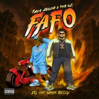 FAFO (F#@k Around & Find Out) - Single - XO & Whop Bezzy