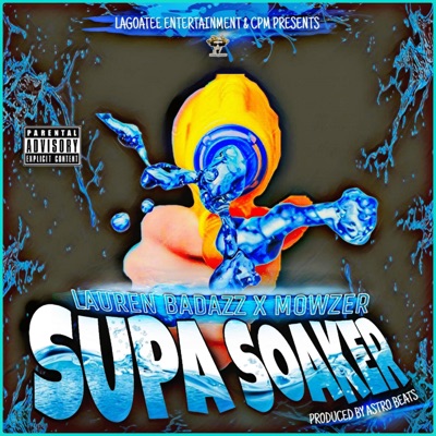 Supa Soaker (feat. Mowzer) - Single