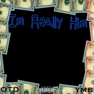 Im Really Him - Single