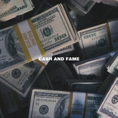 Cash and Fame - Single