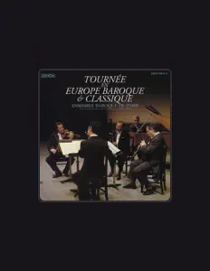 Ensemble Baroque De Parisを聴いたり、ミュージックビデオを鑑賞したり、経歴やツアー日程などを確認したりしましょう！