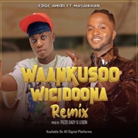 Waan Kusoo Wici Doona RMX (feat. Masai Khan) - Single - Edge Amiri