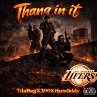 Thang in it (feat. Hundiddy, Tdabag & 300) - Single - Los Angeles Lifers