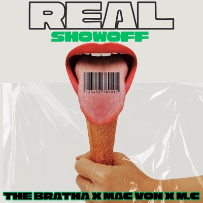 Real (feat. The Bratha, Mac Von, Mc) - Single