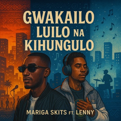 Lal mariga - Gwakailo kihungulo luilo (feat. Lenny)