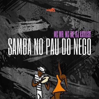 Samba no Pau do Nego - Single