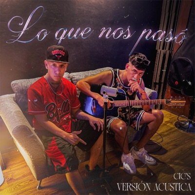Lo que nos pasó (Acoustic Version) - Single
